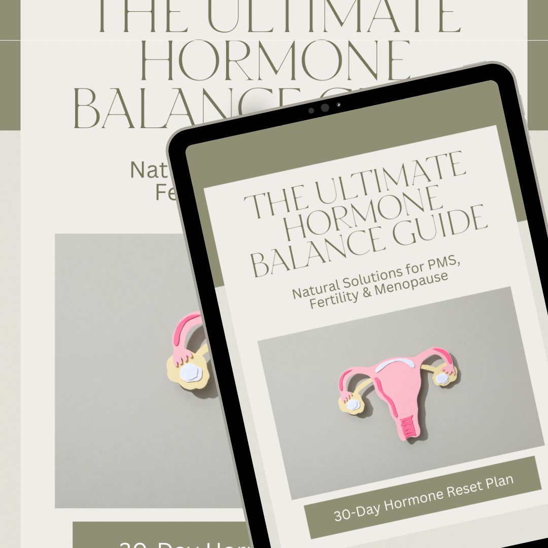 The Ultimate Hormone Balance Guide | Natural Solutions for PMS, Fertility & Menopause
